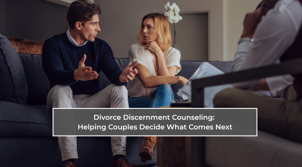 Divorce discernment counseling
